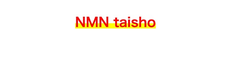 NMN taisho